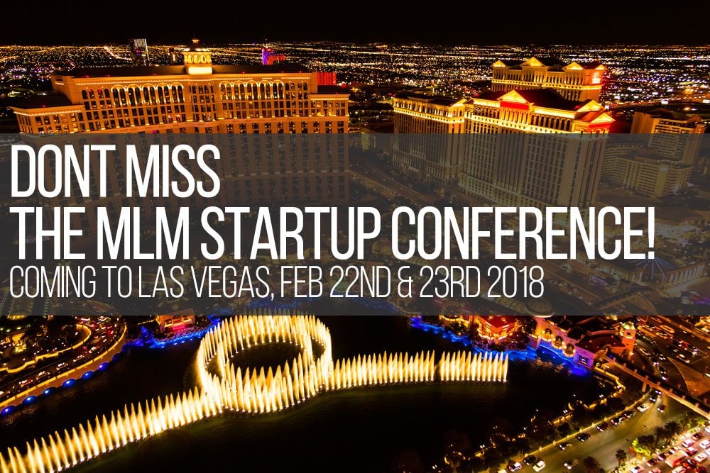 MLM Startup Conference Coming to Las Vegas, Feb 22nd & 23rd 2018