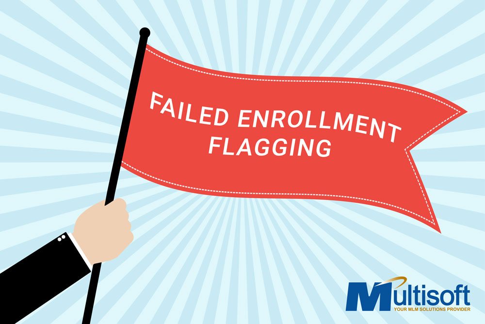 Failed Enrollment Flagging